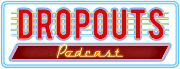 Dropouts Podcast logo