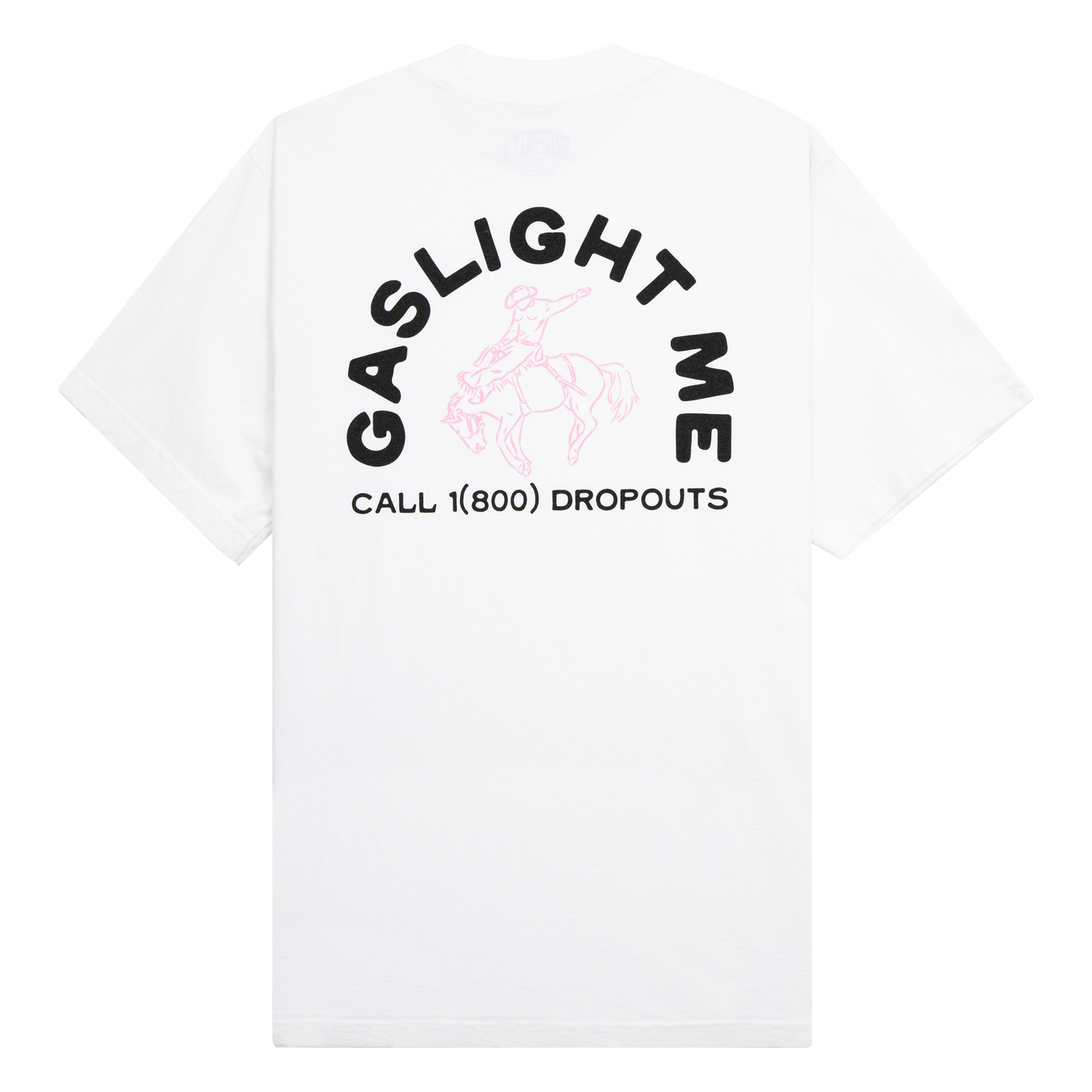 Gaslight Me Rodeo | White Tee